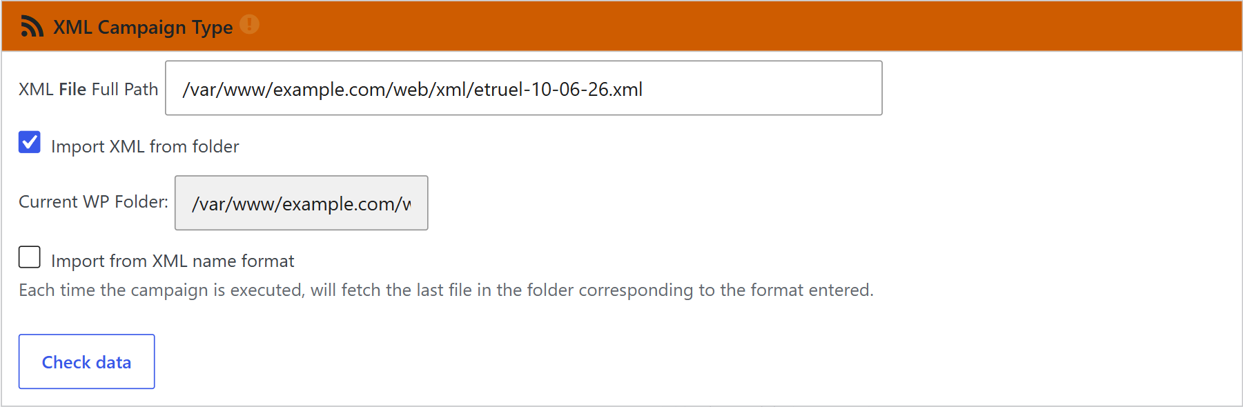 Xml campaign type box with import xml from folder and the full path of one xml file