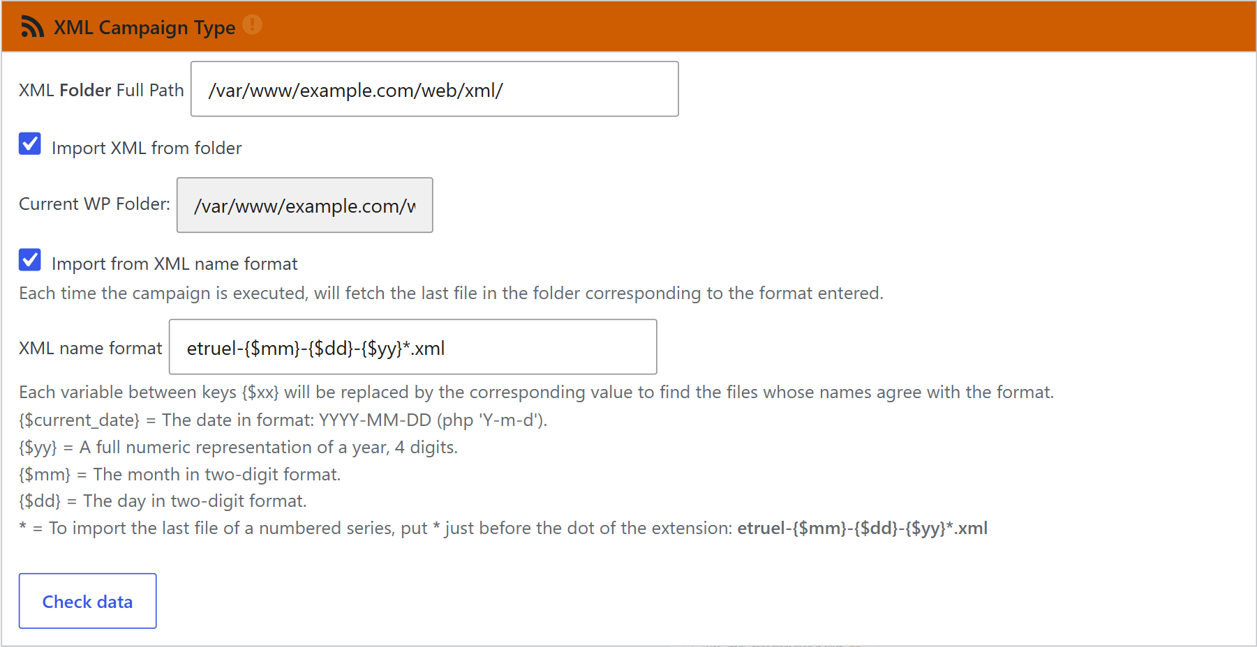 Xml campaign type box with import from xml name format, the folder path and the name format