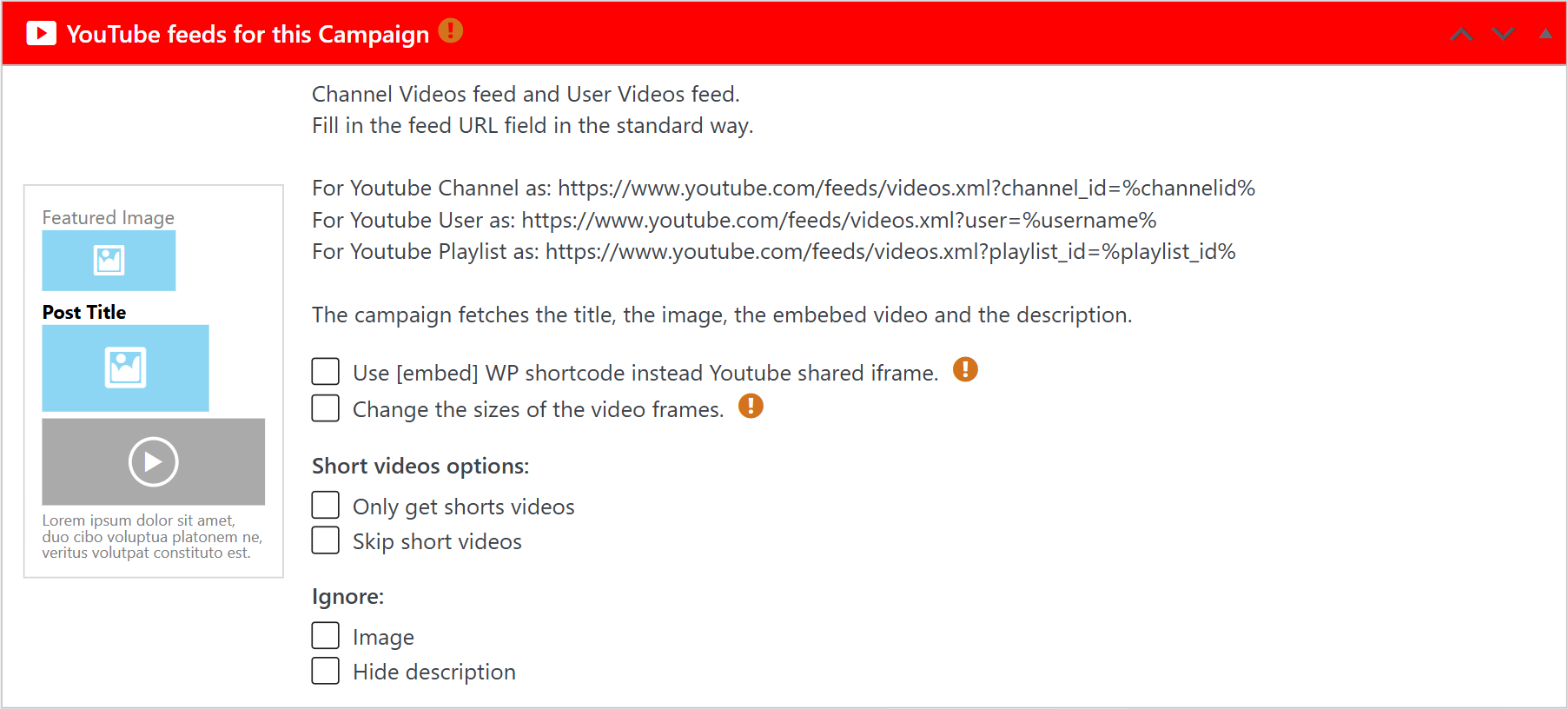 Youtube feeds for this campaign box with the feed addresses, shorts options and preview
