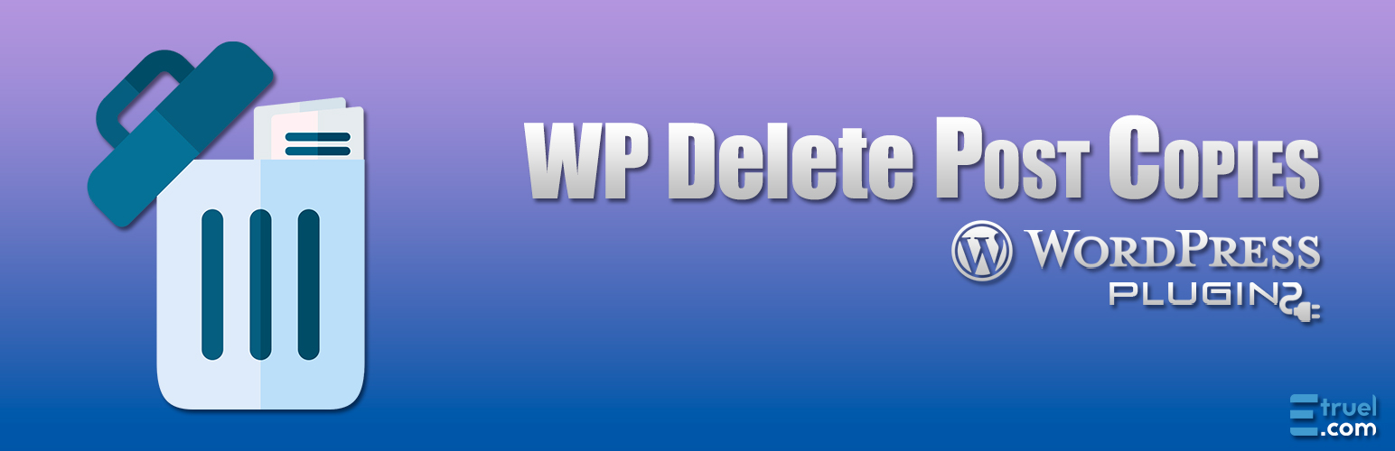 Wp delete post copies - wp delete post copies banner